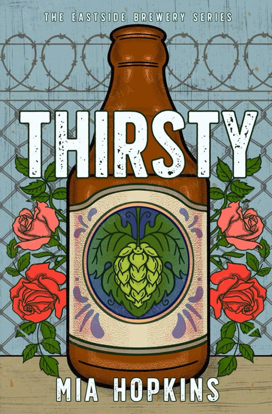 THIRSTY by MIA HOPKINS