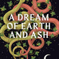 A DREAM OF EARTH AND ASH by MADELEINE ELIOT