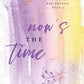 NOW'S THE TIME by HARLOW JAMES