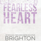 FEARLESS HEART: SPECIAL EDITION by BRIGHTON WALSH