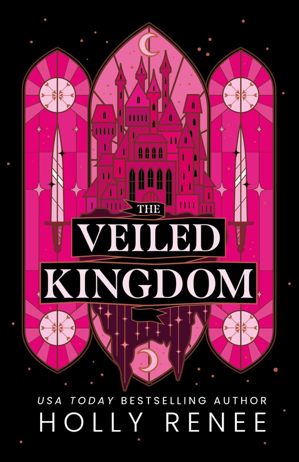 THE VEILED KINGDOM by HOLLY RENEE