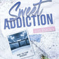 Sweet Addiction by Bella Matthews