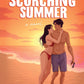 OUR SCORCHING SUMMER by KELS & DENISE STONE