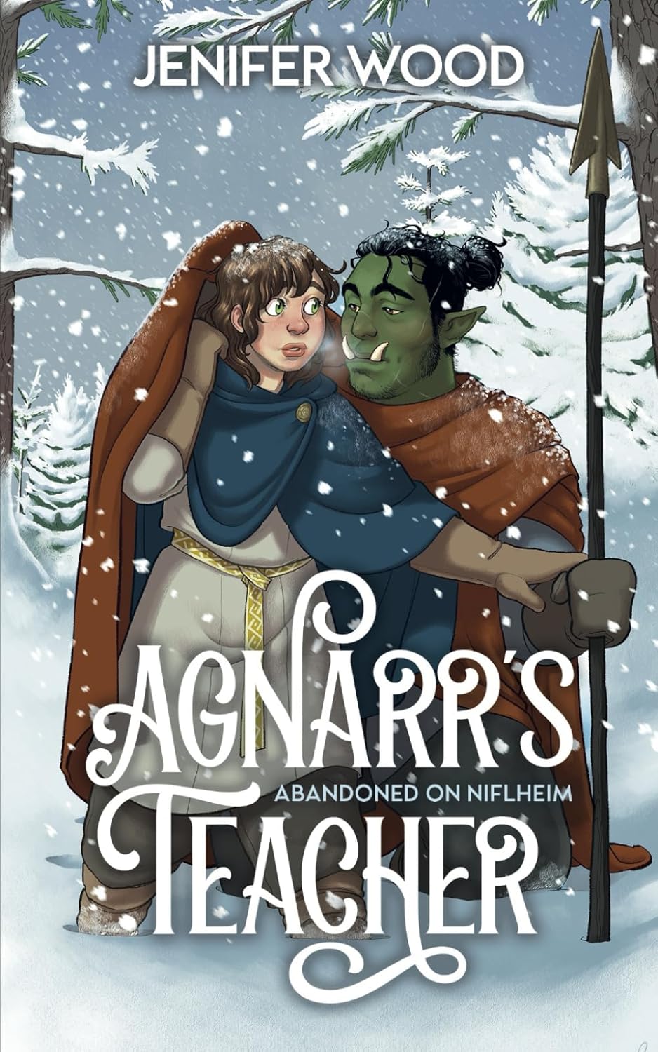 AGNARR'S TEACHER by JENIFER WOOD