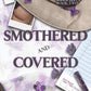 Smothered and Covered by Taylor Wilson-West