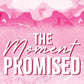 MOMENT PROMISED by AMBER EVERGREEN