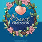 Sweet Obsession by Danika Rose Lynn