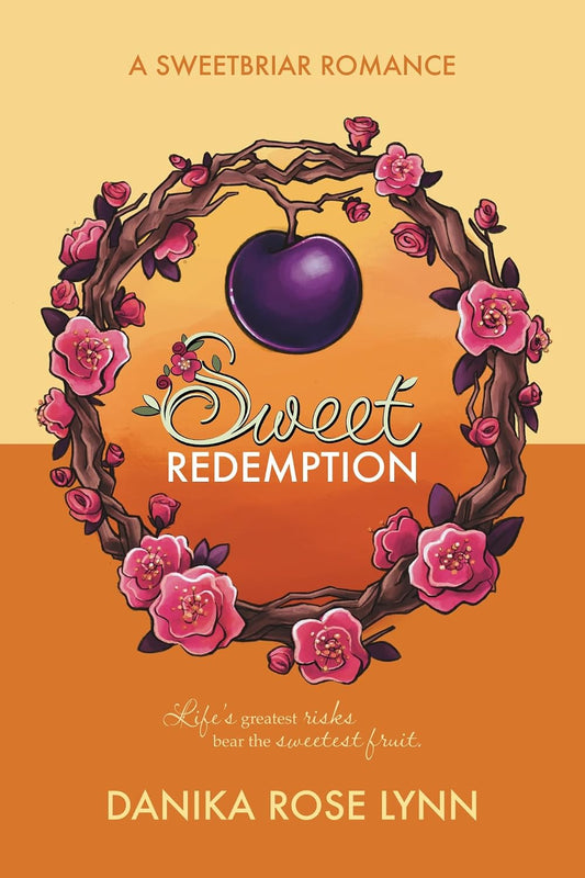 Sweet Redemption by Danika Rose Lynn