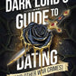 THE DARK LORD'S GUIDE TO DATING (AND OTHER WAR CRIMES) by TIFFANY HUNT