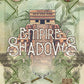 EMPIRE OF SHADOWS by JACQUELYN BENSON