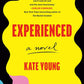 EXPERIENCED by YOUNG KATE