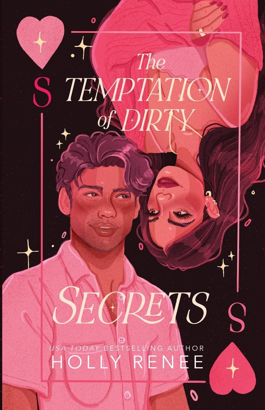 THE TEMPTATION OF DIRTY SECRETS by HOLLY RENEE