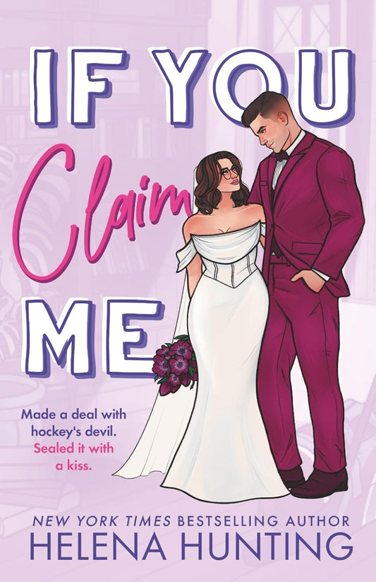 If You Claim Me by Helena Hunting