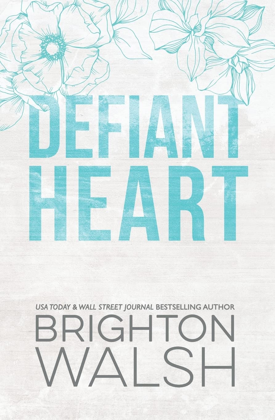 DEFIANT HEART: SPECIAL EDITION by BRIGHTON WALSH