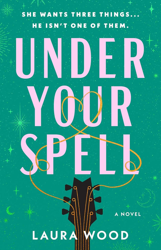 UNDER YOUR SPELL by LAURA WOOD