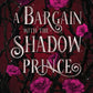 A BARGAIN WITH THE SHADOW PRINCE by GENEVIEVE JACK