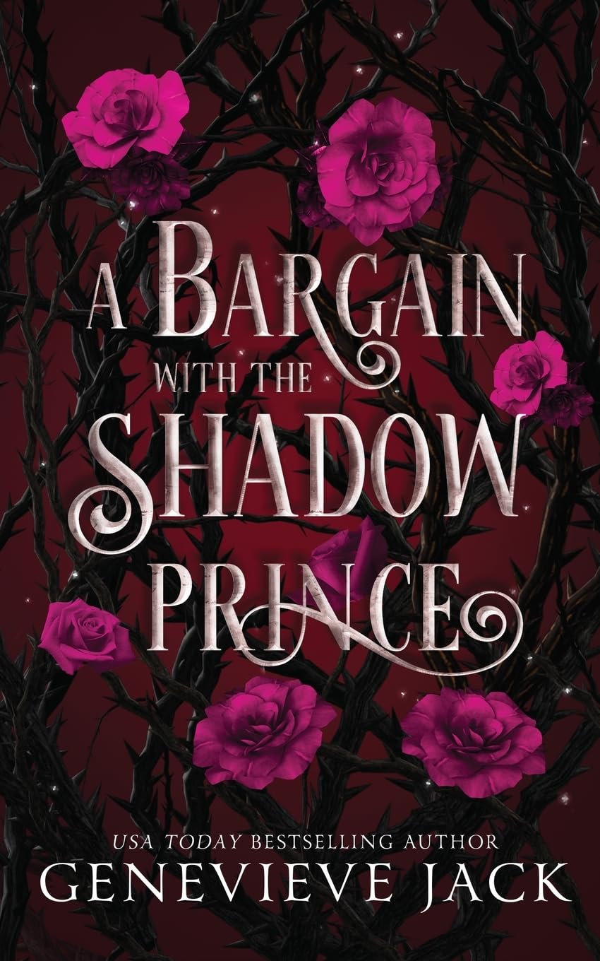 A BARGAIN WITH THE SHADOW PRINCE by GENEVIEVE JACK