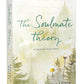 THE SOULMATE THEORY by SARAH A. BAILEY