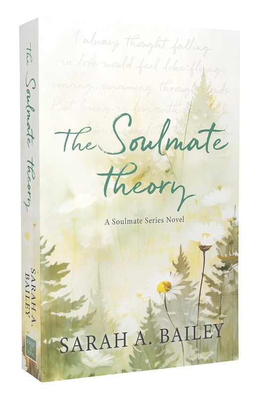 THE SOULMATE THEORY by SARAH A. BAILEY