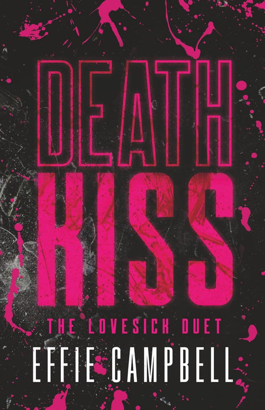 *Death Kiss by Effie Campbell