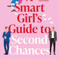 A Smart Girl's Guide to Second Chances by Steph Vizard