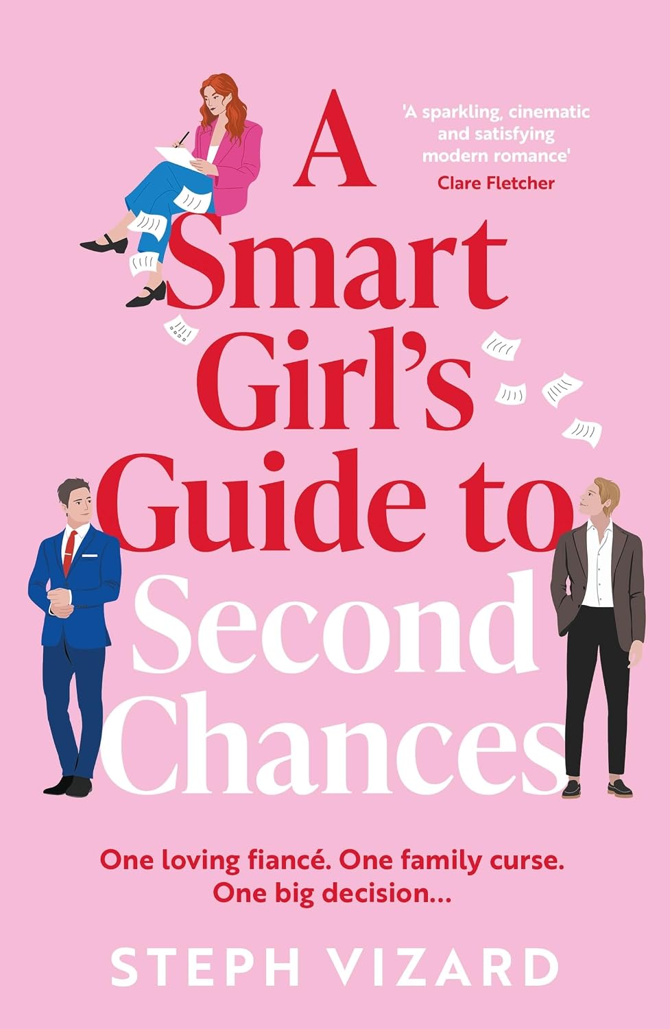 A Smart Girl's Guide to Second Chances by Steph Vizard