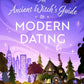 An Ancient Witch's Guide to Modern Dating by Cecilia Edward