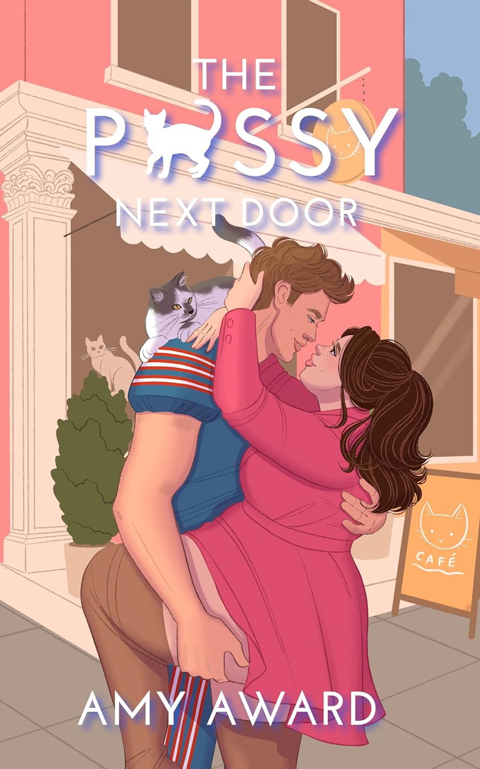 THE P*SSY NEXT DOOR by AMY AWARD