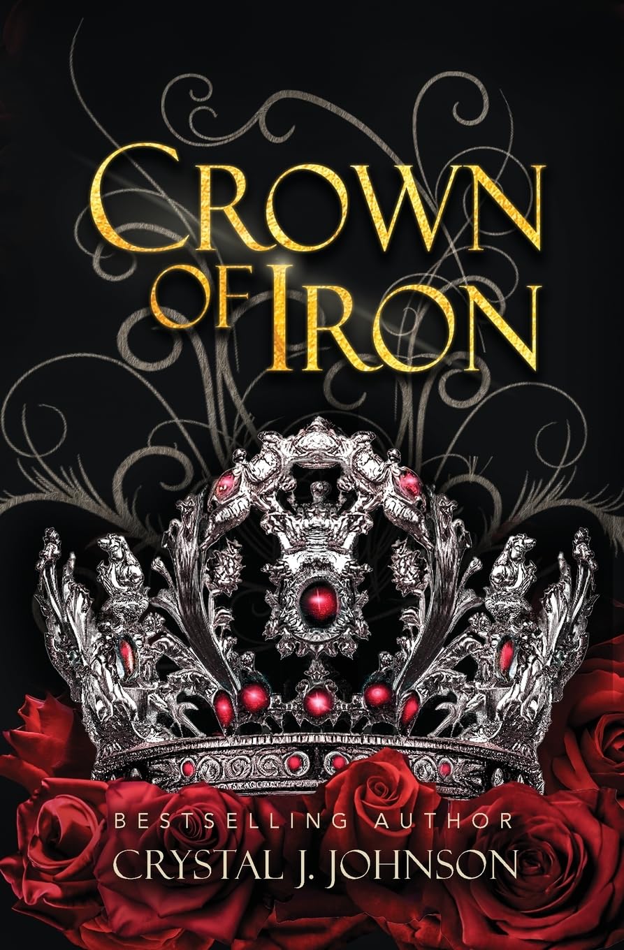 Crown of Iron by Crystal J. Johnson