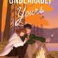 UNBEARABLY YOURS by ELODIE COLLIARD