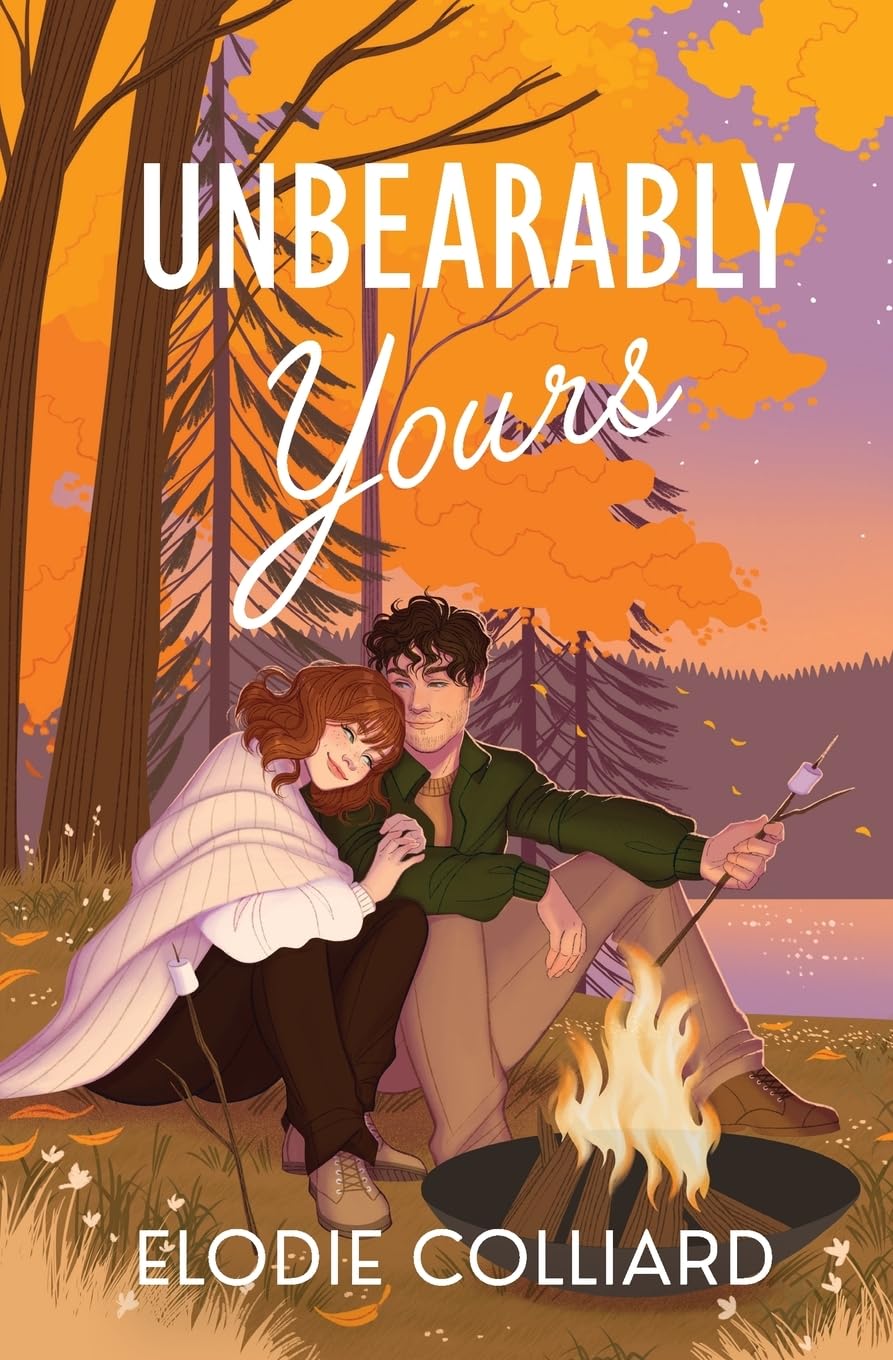 UNBEARABLY YOURS by ELODIE COLLIARD