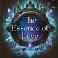 THE ESSENCE OF LOVE by RICK A ROMERO