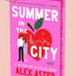 (PRE-ORDER) SUMMER IN THE CITY: DELUXE EDITION by ALEX ASTER