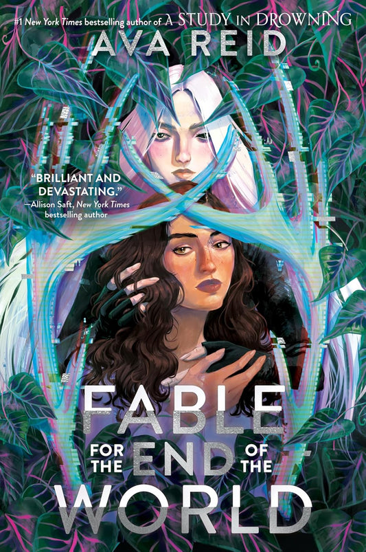 FABLE FOR THE END OF THE WORLD by AVA REID