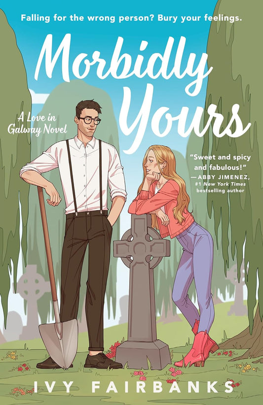 MORBIDLY YOURS by IVY FAIRBANKS