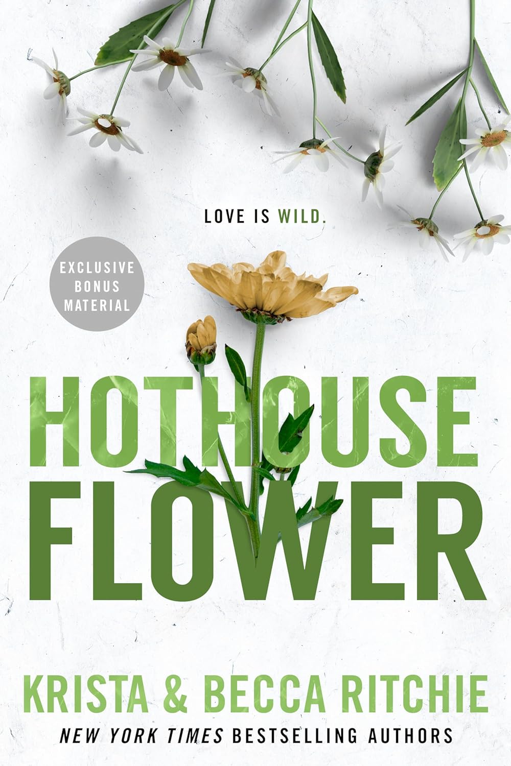 HOTHOUSE FLOWER by KRISTA & BECCA RITCHIE