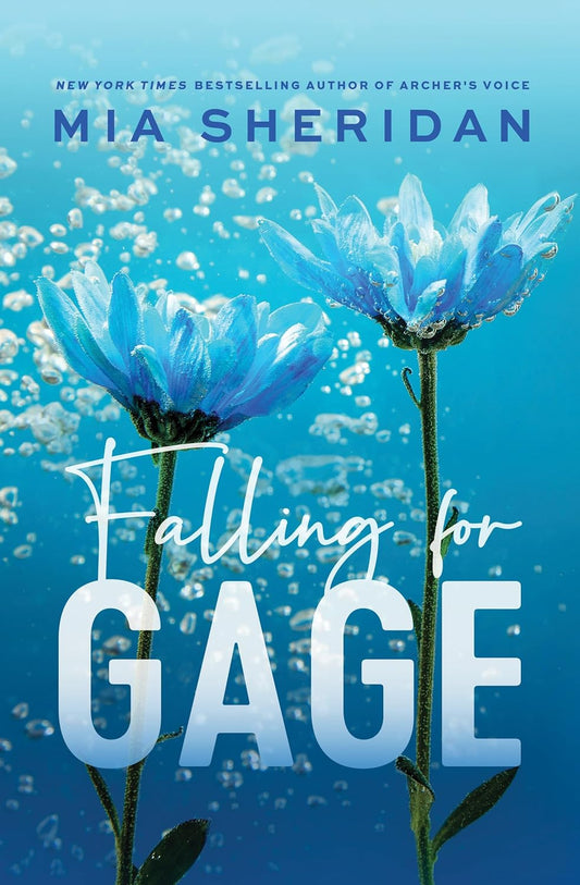 FALLING FOR GAGE by MIA SHERIDAN