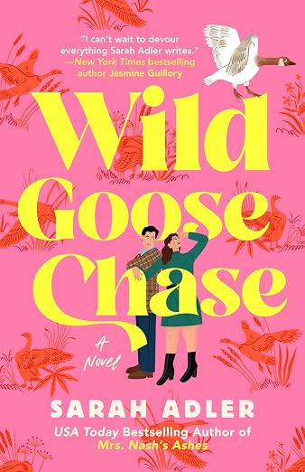 WILD GOOSE CHASE by SARAH ADLER