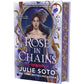 ROSE IN CHAINS (DELUXE LIMITED EDITION) by JULIE SOTO