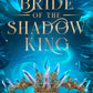 BRIDE OF THE SHADOW KING by SYLVIA MERCEDES