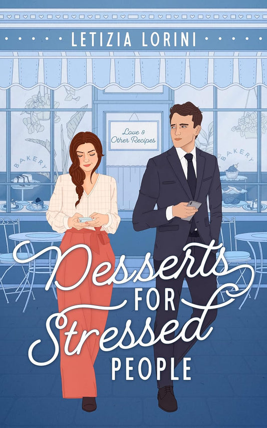 DESSERTS FOR STRESSED PEOPLE by LETIZIA LORINI