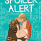 SPOILER ALERT by OLIVIA DADE