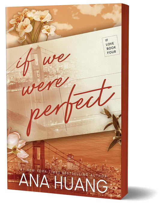 IF WE WERE PERFECT by ANA HUANG