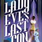 LADY EVE'S LAST CON by REBECCA FRAIMOW