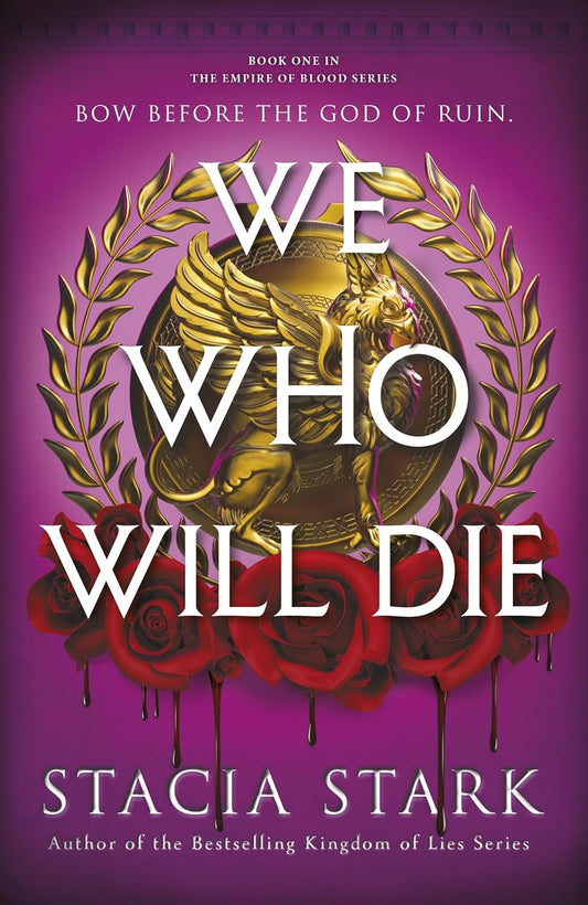 We Who Will Die by Stacia Stark