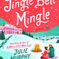 A JINGLE BELL MINGLE by JULIE MURPHY and SIERRA SIMONE