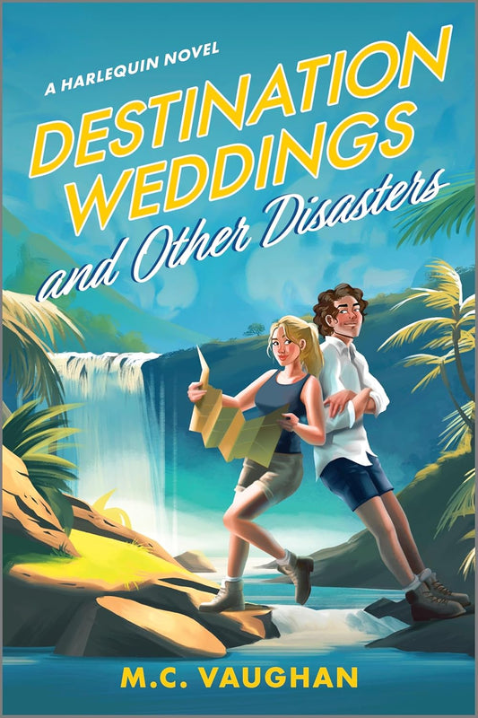DESTINATION WEDDINGS AND OTHER DISASTERS by M.C. VAUGHAN