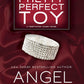 PRETTY PERFECT TOY by ANGEL PAYNE