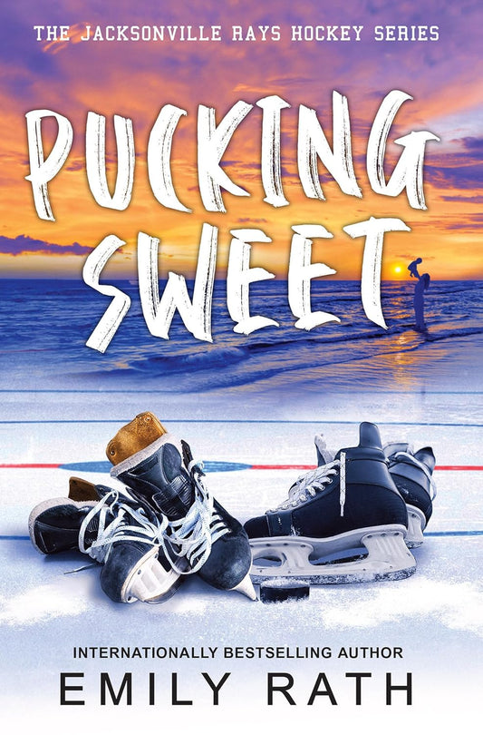 PUCKING SWEET by EMILY RATH