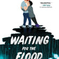 WAITING FOR THE FLOOD by ALEXIS HALL